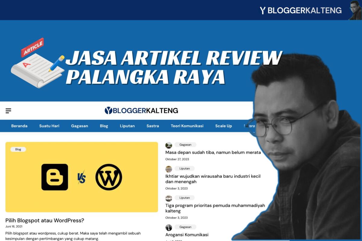 blogger kalteng pilihan tepat jasa artikel review palangka raya